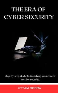 The Era of Cyber Security
