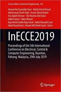 InECCE2019: Proceedings of the 5th International Conference on Electrical, Control & Computer Engineering, Kuantan, Paha