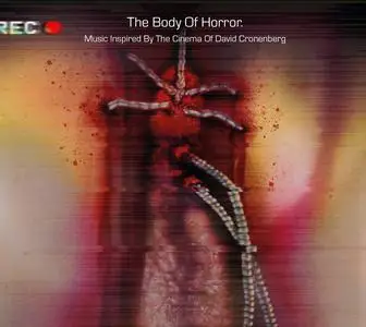 VA - The Body Of Horror. Music Inspired By The Cinema Of David Cronenberg (2022)