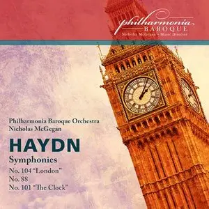 McGegan, Philharmonia Baroque - Haydn: Symphonies 88, 101 & 104 (2011) [Official Digital Download - 24bit/96kHz]