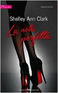 Shelley Ann Clark - La nota perfetta