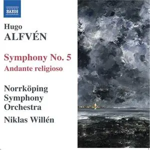 Niklas Willén, Norrköping Symphony Orchestra - Hugo Alfvén: Symphony No.5; Andante religioso (2007)