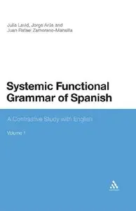 Systemic Functional Grammar of Spanish: A Contrastive Study with English