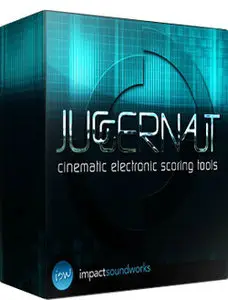Impact Soundworks - Juggernaut: Cinematic Electronic Scoring (KONTAKT)
