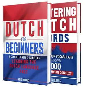 Dutch: The Dutch Language Learning Guide for Beginners