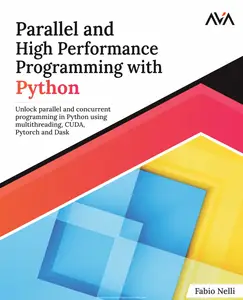 Parallel and High Performance Programming with Python