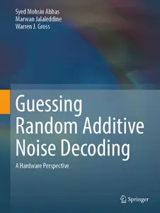 Guessing Random Additive Noise Decoding: A Hardware Perspective