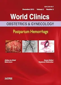 World Clinics: Obstetrics & Gynecology: Postpartum Hemorrhage