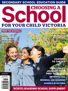 Choosing a School for Your Child VIC - Issue 36 2024