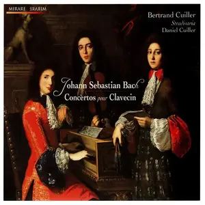 Daniel Cuiller, Stradivaria - Johann Sebastian Bach: Concertos pour Clavecin (2009)