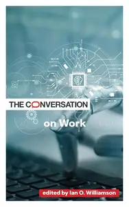 The Conversation on Work (Critical Conversations)