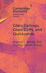 Glass Ceilings, Glass Cliffs, and Quicksands: Gendered Party Leadership in Parliamentary Systems