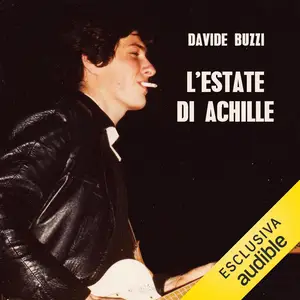 «L'estate di Achille» by Davide Buzzi