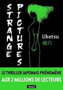 Uketsu, "Strange pictures"