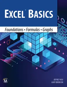 Excel Basics: Foundations • Formulas • Graphs