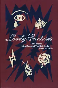 Nick Cave and The Bad Seeds - Lovely Creatures: The Best of Nick Cave and The Bad Seeds 1984-2014 [3CD Box Set] (2017) (Repost)