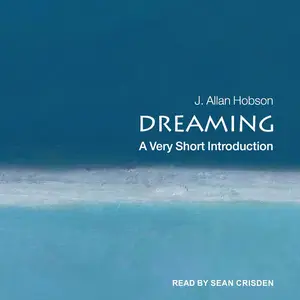 Dreaming: A Very Short Introduction [Audiobook] (repost)