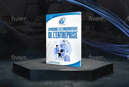 Apprendre les fondamentaux de l'entreprise (French Edition)