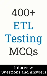 400+ ETL Testing Interview Questions and Answers