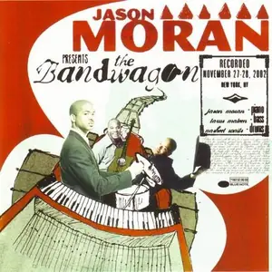 Jason Moran - The Bandwagon (2003) CD Rip