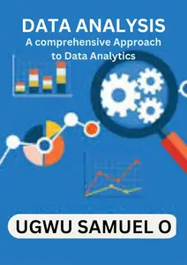 DATA ANALYSIS: A Comprehensive Approach to Data Analytics