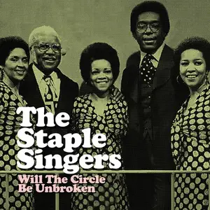 The Staple Singers - Will the Circle Be Unbroken (2020)