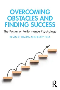 Overcoming Obstacles and Finding Success: The Power of Performance Psychology