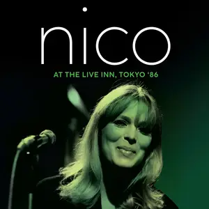 Nico - At the Live Inn, Tokyo '86 (2024) [Official Digital Download]
