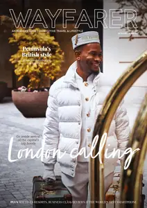 WAYFARER Executive Travel & Lifestyle Magazine - Issue 7 2025