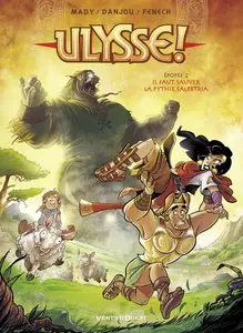 Ulysse! - Tome 2 - Il Faut Sauver La Pythie Salpetria