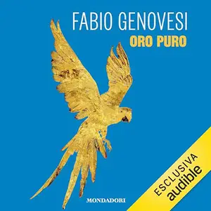 «Oro puro» by Fabio Genovesi