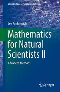 Mathematics for Natural Scientists II: Advanced Methods (Repost)