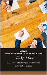 ICAgile Agile Fundamentals Certification - Study Notes