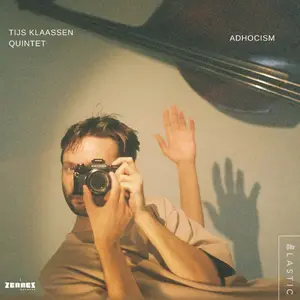Tijs Klaassen Quintet - Adhocism (2024)