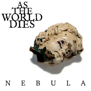 As The World Dies - Nebula (2025)