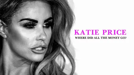 Ch5. - Katie Price: Where Did All the Money Go? (2024)