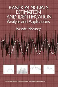 Random Signals Estimation and Identification: Analysis and Applications