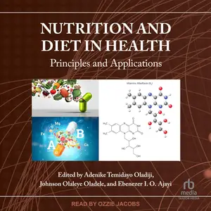 Nutrition and Diet in Health: Principles and Applications [Audiobook]