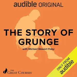 The Story of Grunge [TTC Audio]