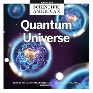 Quantum Universe [Audiobook] (repost)