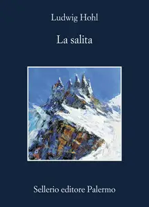 Ludwig Hohl - La salita