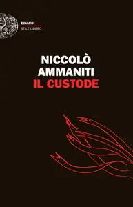 Il custode - Niccolò Ammaniti