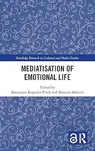 Mediatisation of Emotional Life