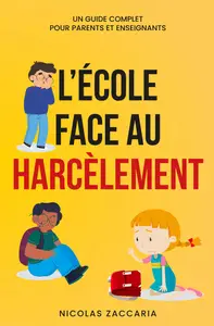 L'école face au harcèlement - Nicolas Zaccaria