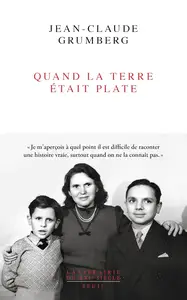 Quand la terre était plate - Jean-Claude Grumberg