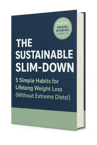 The Forever Slim Method: 5 Science-Backed Habits to Lose Weight Naturally—Without Diets, Deprivation, or Regret