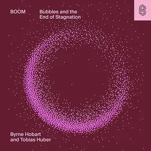 Boom: Bubbles and the End of Stagnation [Audiobook]