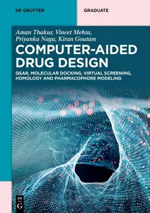 Computer-Aided Drug Design: QSAR, Molecular Docking, Virtual Screening, Homology and Pharmacophore Modeling