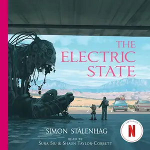 The Electric State [Audiobook]