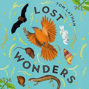 Lost Wonders: 10 Tales of Extinction from the 21st Century [Audiobook]